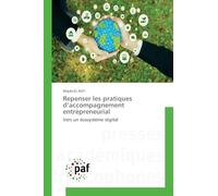 Repenser les pratiques d'accompagnement entrepreneurial: Vers un écosystème digital