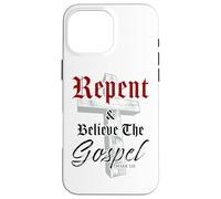 Repent & Believe the Gospel: Christian Faith Jesus Quote Custodia per iPhone 16 Pro Max