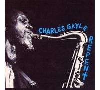 Repent by Charles Gayle (1999-11-16)