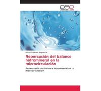 Repercusión del balance hidromineral en la microcirculación: Repercusión del balance hidromineral en la microcirculación