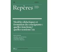 Reperes, no71/2025. modeles didactiques et formation des enseignants