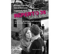 Reperto 36. Anatomia Giudiziaria Dell'Omicidio Di Meredith Kercher