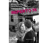 Reperto 36. Anatomia giudiziaria dell'omicidio di Meredith Kercher [Paperback] [