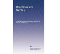 Répertoire des travaux (French Edition)