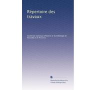 Répertoire des travaux (Volume 32) (French Edition)