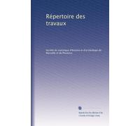 Répertoire des travaux (Volume 34) (French Edition)