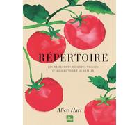 Répertoire: Les meilleures recettes veggies d'aujourd'hui et de demain