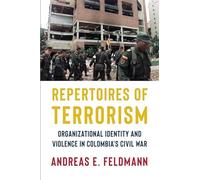 Repertoires of Terrorism: Organizational Identity and Violence in Colombia's Civ