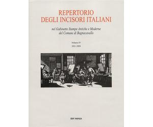 Repertorio degli incisori italiani. Nel Gabinetto Stampe Antiche e Moderne del C