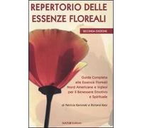 Repertorio delle essenze floreali. Guida completa alle essenze floreali nord americane e inglesi per il benessere emotivo e spirituale