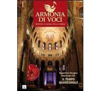 Repertorio liturgico nazionale CEI: il tempo quaresimale. Armonia di voci, n. 1 gennaio-febbraio-marzo 2010. Con CD Audio. Vol. 1