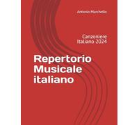 Repertorio Musicale italiano: Canzoniere Italiano 2024