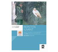 Repetita iuvant. Ripasso rinforzo e consolidamento della lingua latina. Per i Licei e gli Ist. magistrali. Con e-book. Con espansione online (Vol. 1)