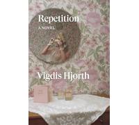 Repetition: A Novel