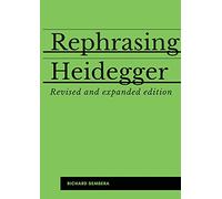 Rephrasing Heidegger: A Companion to Heidegger's "Being and Time"