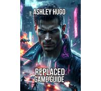 REPLACED Game Guide: Discover Hidden Collectibles And Easter Eggs