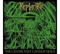REPLACIRE - CENTER THAT CANNOT HOLD LTD.DIGI - CD - K72z