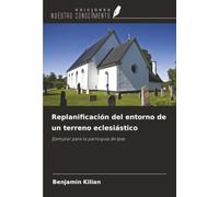 Replanificación del entorno de un terreno eclesiástico: Ejemplar para la parroquia de Ipse