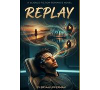 Replay: The Signal Trilogy Book 1