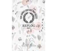 RepLog Elite: GLP-1 Treatment Journal & Side Effect Log: 12-Week Comprehensive Medical Weight Loss Tracker for Semaglutide & Tirzepatide. Weekly Injection Log, Symptom Tracker, and NSV Diary.