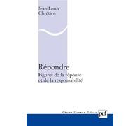 Répondre: Figures de la réponse et de la responsabilité