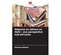 Réponse au séisme en Haïti : une perspective sud-africaine