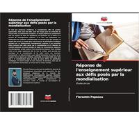 Réponse de l'enseignement supérieur aux défis posés par la mondialisation: Études de cas