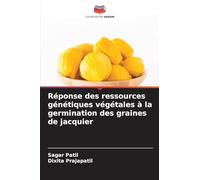 Réponse des ressources génétiques végétales à la germination des graines de jacquier