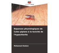 Réponses physiologiques de Culex pipiens à la toxicité de l'hypochlorite