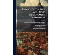 Report Of The New Haven Civic Improvement Commission