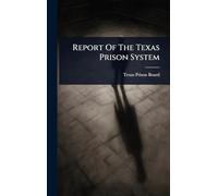 Report Of The Texas Prison System