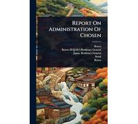 Report On Administration Of Chosen