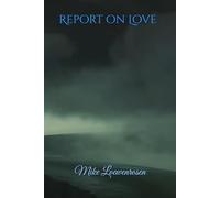 Report on Love: Poem of Love