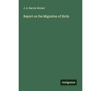 Report on the Migration of Birds