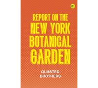 Report on the New York Botanical Garden