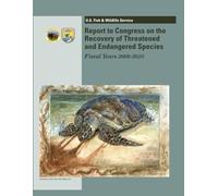Report to Congress on the Recovery of Threatened and Endangered Species: Fiscal Years 2009-2010