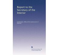 Report to the Secretary of the Interior