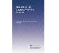 Report to the Secretary of the Interior