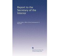 Report to the Secretary of the Interior