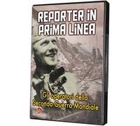 Reporter in prima linea. Gli operatori della Seconda Guerra Mondiale (DVD)