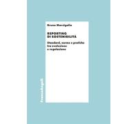 Reporting di sostenibilità. Standard, norme e pratiche tra evoluzione e regolazione