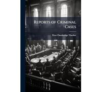 Reports of Criminal Cases