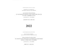 Reports of Judgments, Advisory Opinions and Orders 2022: Alleged Violations of Sovereign Rights and Maritime Spaces in the Caribbean Sea (Nicaragua v. ... et ordonnances): Judgment of 21 April 2022