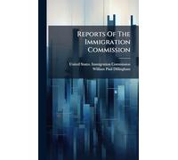 Reports Of The Immigration Commission