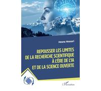 Repousser les limites de la recherche scientifique à l’ère de l’IA et de la science ouverte