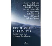 Repousser les limites: Les nouveaux chemins de l'exploration
