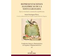 Representaciones Alegóricas de la Nueva Granada: Época Virreinal Y Transición Republicana: 23