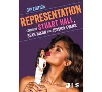 Representation: Cultural Representations and Signifying Practices