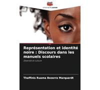 Représentation et identité noire : Discours dans les manuels scolaires: Diversité et culture