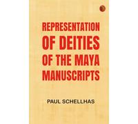 Representation of Deities of the Maya Manuscripts